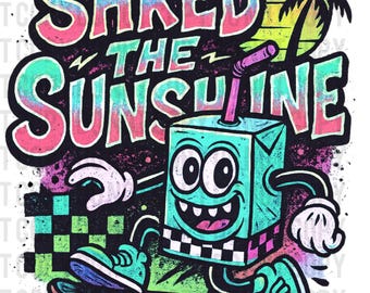 Shred the Sunshine PNG – Rad Toddler Summer Retro Skater Juice Box Digital Download, Neon Summer Clipart, Transparent Background