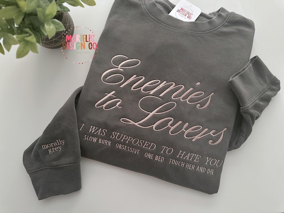 Enemies to Lovers Embroidered Sweatshirt: Romance Reader Crewneck, Romance Trope Shirt