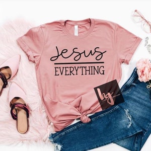 Jesus over everything T-shirt, Jesus tee, Christian apparel, Faith tees, Women tees, Jesus T-shirt, Church tees, Christian T-shirts, Jesus