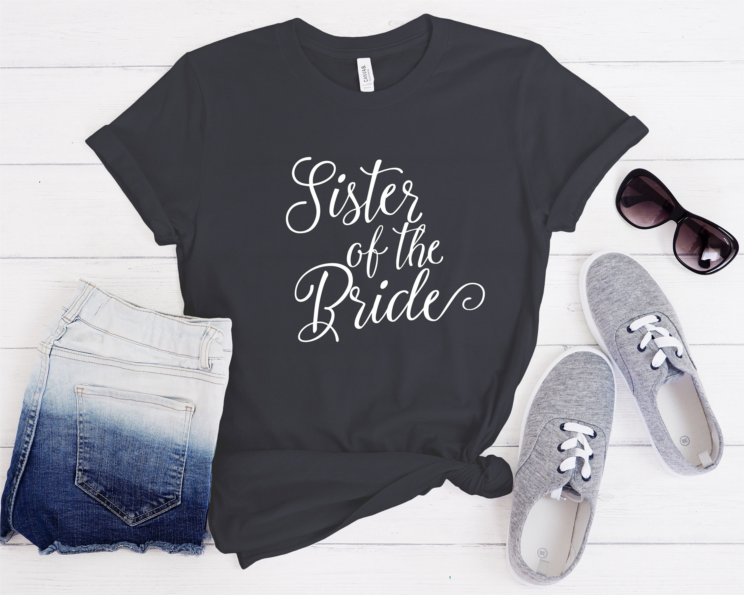 Sister of the Bride Shirt Bachelorette Party Funny Quotes - Etsy Sister of the Bride Shirt Bachelorette Party Funny Quotes - Etsy