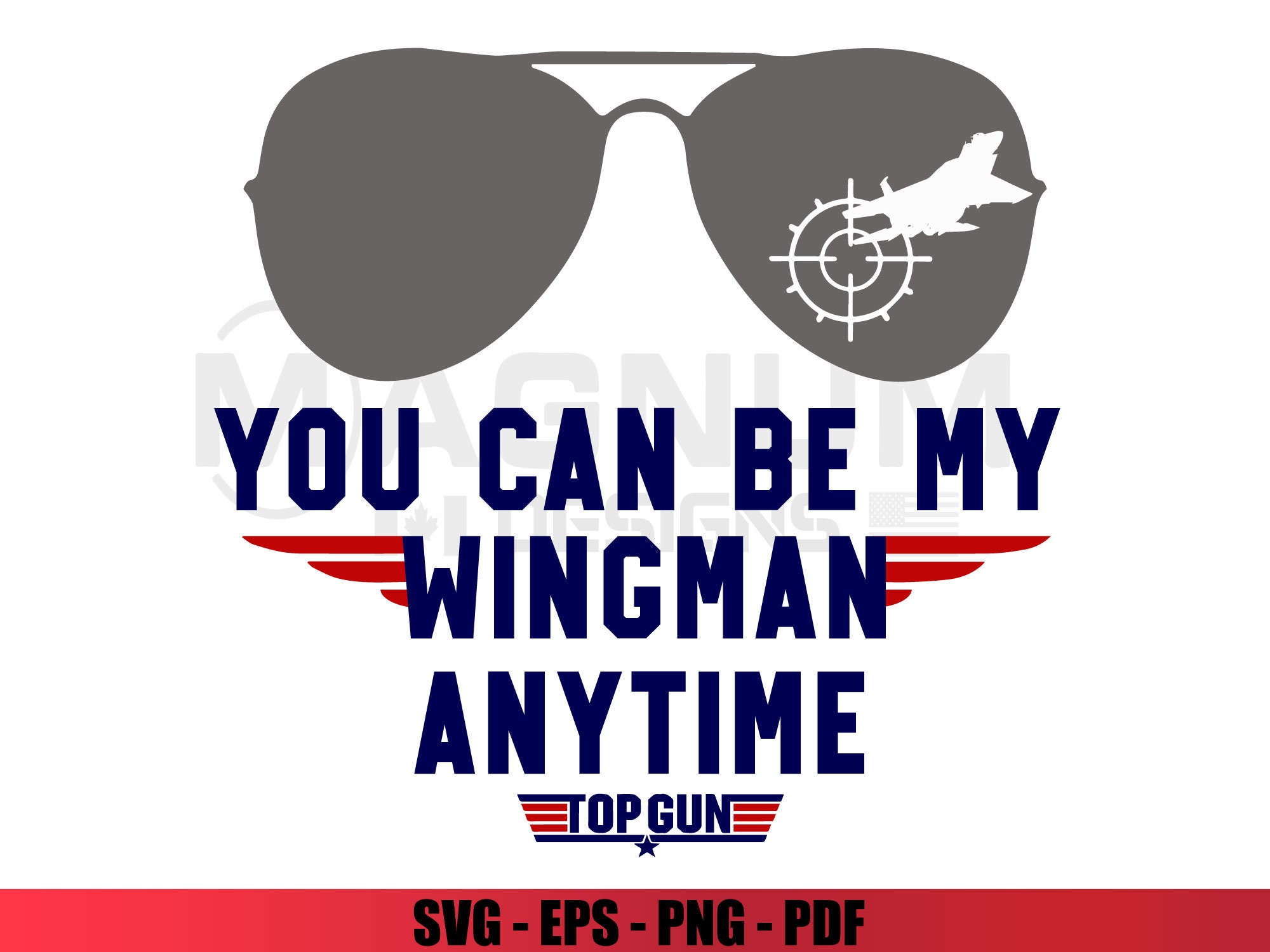 Top Gun You Can Be My Wingman Anytime Svg Eps Png Pdf Etsy