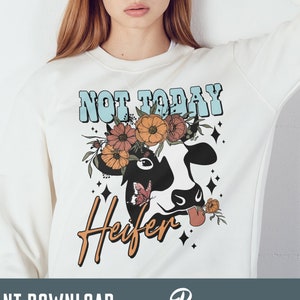 Western Cow Png, Floral  Cow Sublimation png, Not Today Heifer Png, Western Png, Cow png, Western Sublimation png, cow sublimation