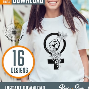 Puede incluir: Una camiseta blanca con un diseño negro de símbolo feminista que presenta un puño dentro de un círculo con flores. El texto "Empowered Women" está en un círculo con un girasol. El texto "16 Designs" está en un círculo con un borde naranja. El texto "Descarga instantánea" está debajo de la imagen. El texto "Png - Svg - Eps" está debajo de la imagen.