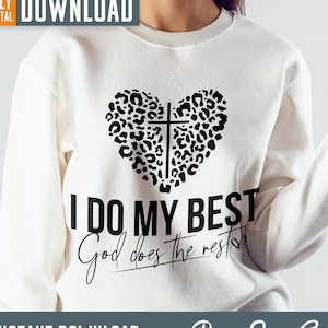 I Do My Best and God Does the Rest Svg, Prayer Svg png, Christian Svg, Worship Svg, Jesus Svg, Bible Quote Svg, digital download, png