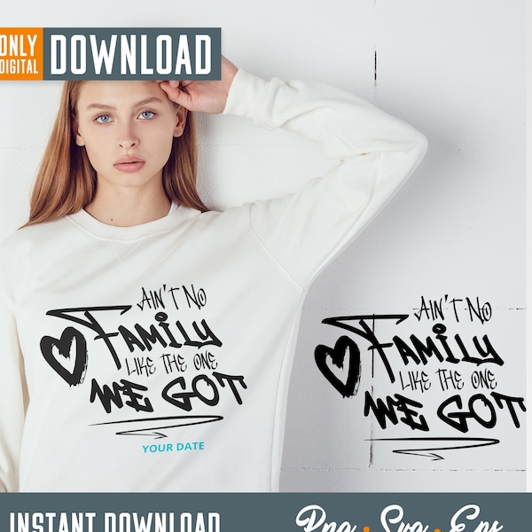 Family Reunion svg, Family Reunion shirt,  Ain't No Family like the one we got SVG, Rap Hip Hop Fun Old School svg, digital download