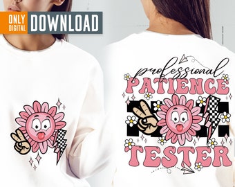 Professional Patience Tester PNG, Cute Girl Shirt PNG, girl png, funny girl png, Retro Boho Style Little Girl, PNG digital Download