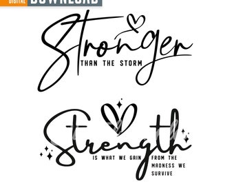 Stronger Than The Storm SVG, Inspirational Quote (Digital Download)