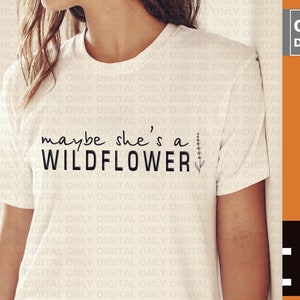 Wildflower SVG For Shirt, Cuye woman svg, Wildflower svg,