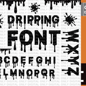 Dripping font SVG , dripping alphabet svg ,dripping svg , drip font svg , slime clipart , blood drips svg , halloween svg