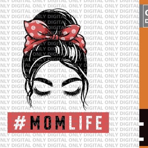 Momlife  svg , momlife  PNG , mom svg , messy bun svg , mother svg, funny mom svg, mom shirt svg