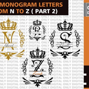 May include: Digital download of 13 monogram letters from N to Z, part 2. Each letter is displayed in a decorative frame with a crown. Includes SVG, PNG, EPS, and JPG file formats. The text "ONLY DIGITAL" is also visible.