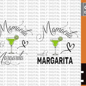 Mamacita Needs Margarita svg, Love margarita svg , margarita svg ,cinco de mayo svg , drinking svg, mamacita svg,summer drink svg