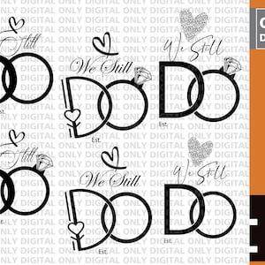 Aniversario SVG, Matrimonio SVG, Boda SVG, Todavía lo hacemos SVG, Anillo de bodas SVG, Esposo SVG, Esposa SVG, SVG digital