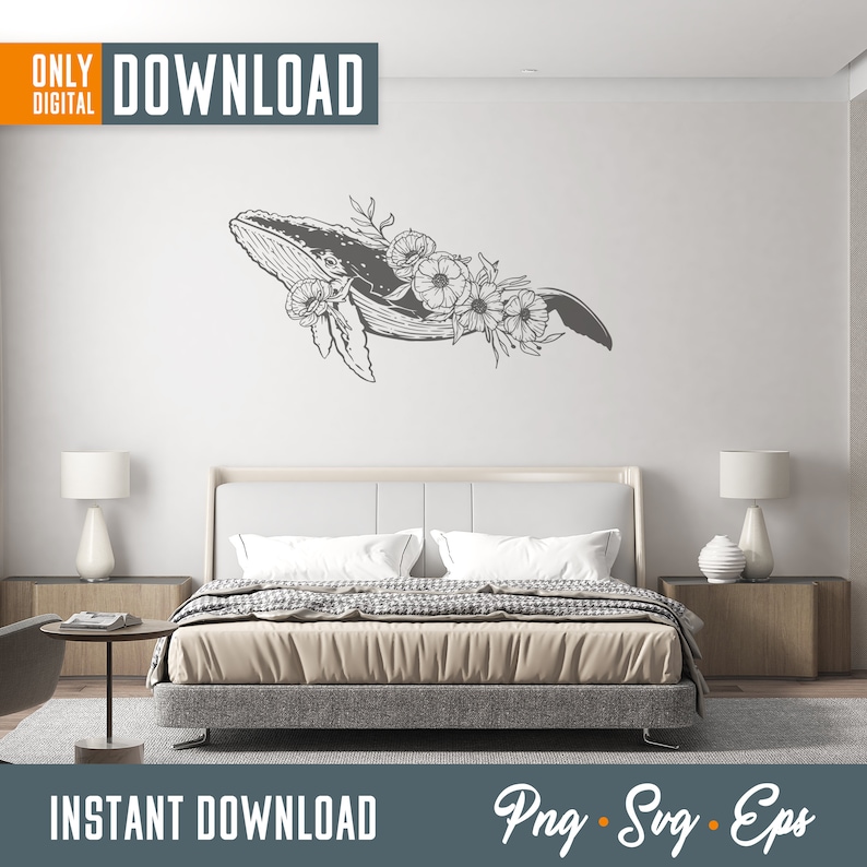 May include: A gray whale illustration adorned with floral accents, mounted on a white wall above a bed. The image includes the text "ONLY DIGITAL DOWNLOAD" and "INSTANT DOWNLOAD" with file type options.