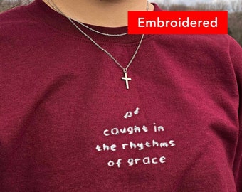 Rhythms of Grace | Christian crewneck sweatshirt embroidered, worship sweater