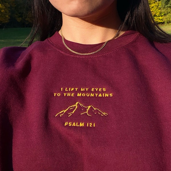 I Lift my Eyes | Christian sweatshirt embroidered, mountain bible verse crewneck