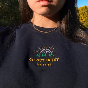 Go Out in Joy | vintage Christian Sweatshirt, embroidered nature crewneck, worship pullover