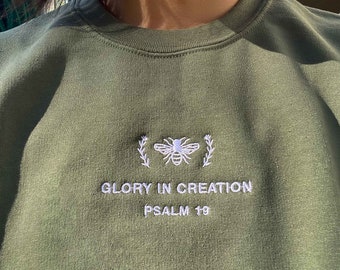 Glory in Creation | Psalm Christian crewneck sweatshirt, embroidered bee sweater