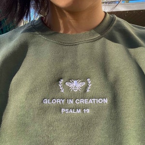 Glory in Creation | Psalm Christian crewneck sweatshirt, embroidered bee sweater