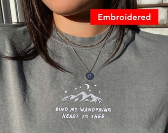 wandering heart | faith comfort colors t-shirt, mountain tee embroidery, hymn shirt