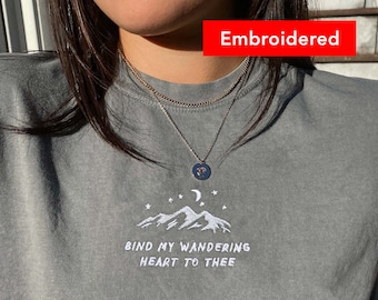 wandering heart | faith comfort colors t-shirt, mountain tee embroidery, hymn shirt