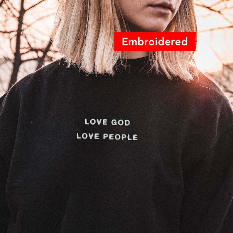 LOVE GOD Christian crewneck sweatshirt embroidery 