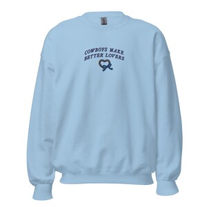 Cowboys make better lovers | Rodeo Sweatshirt, cowgirl shirt, retro western crewneck, Howdy jumper, country sweater embroidered, yeehaw