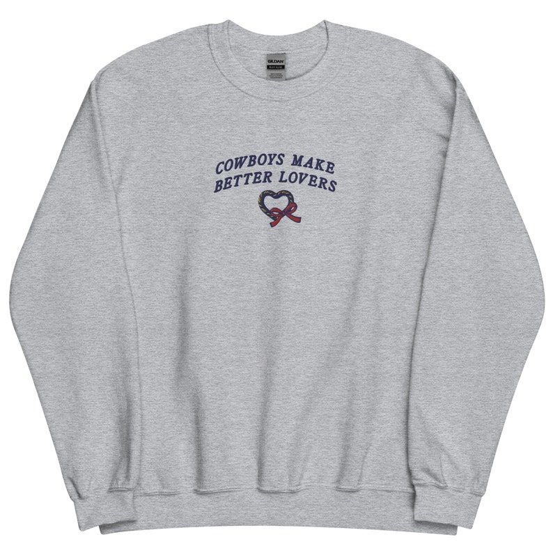 Cowboys make better lovers | Rodeo Sweatshirt, cowgirl shirt, retro western crewneck, Howdy jumper, country sweater embroidered, yeehaw