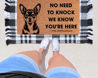 The Chihuahua Door Mat, We Know Your Here, Funny Chihuahua Doormat, Welcome Mats