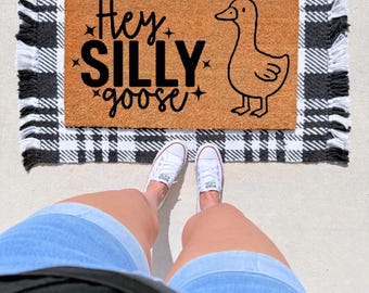 Hey Silly Goose Doormat, Funny Goose Welcome Mat, Gift for Goose Lovers, Outdoor Entry Rug, Housewarming Gift, New Home Gift