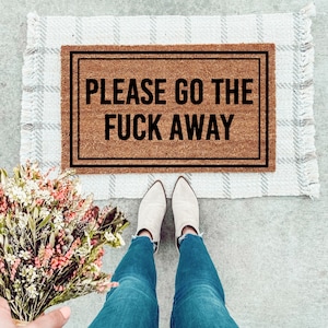 Please go the fuck away svg, Doormat svg, door mat svg, doormat svg cut design, welcome doormat svg cutting file, doormat cricut silhouette
