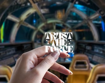 Trust The Force , Disney Stickers, Laptop Stickers, Vinyl Stickers, Disney Laptop Sticker, Vinyl Decal, Jedi, Rebel, Galaxy's edge sticker