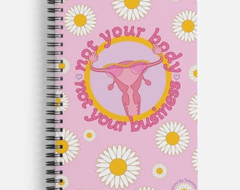 Not Your Body Not Your Business - Notebook