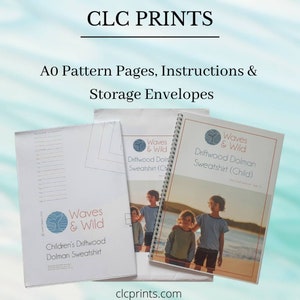 May include: Image shows pattern pages, instructions, and storage envelopes from CLC PRINTS. The products feature the "Waves & Wild" logo and the text "Driftwood Dolman Sweatshirt (Child)". The website clcprints.com is also visible.