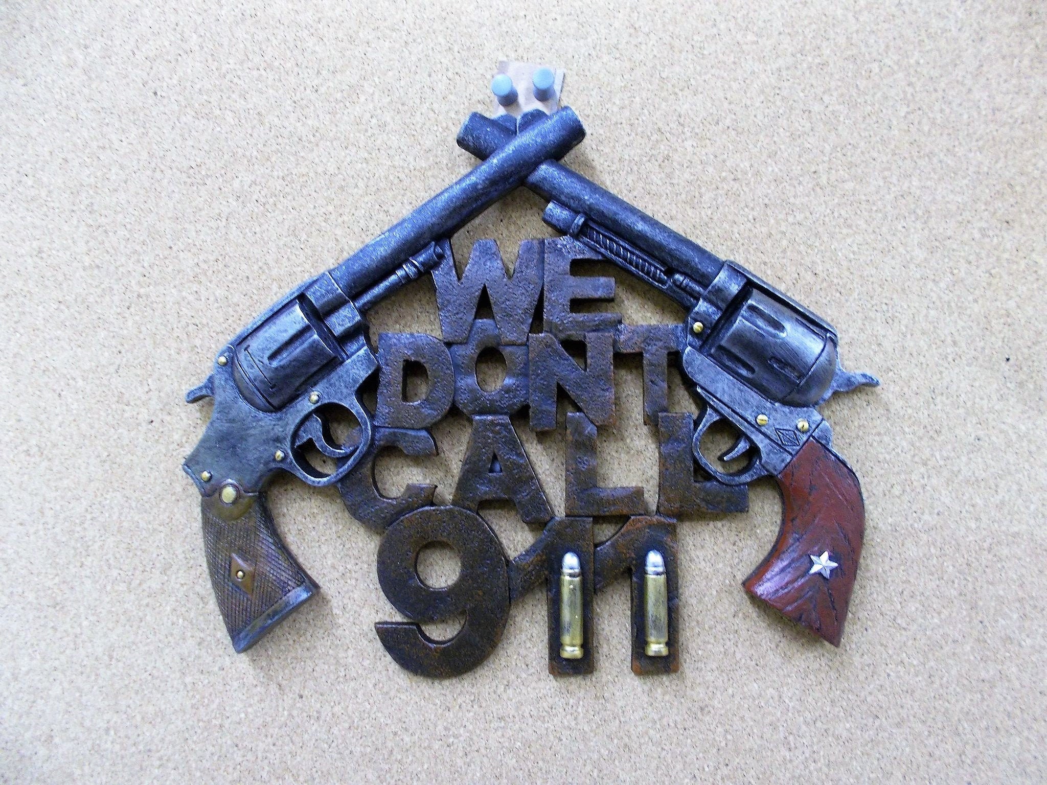 We Don't Call 911 Wall Sign With Double Guns Etsy
