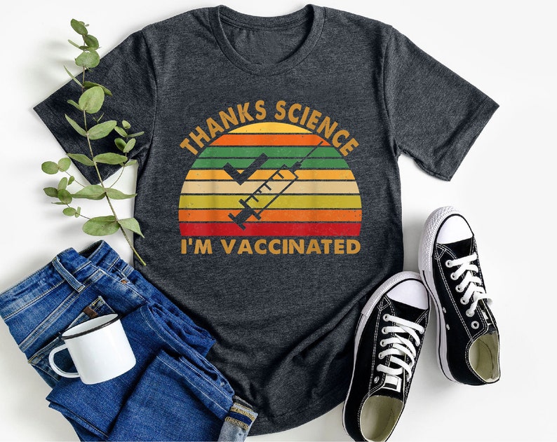 Vaccines Saves Lives Thanks Science I/'m Vaccinated Shirt Pro Vaccines Shirt Vaccinate Shirt Vintage Retro Pro Vaccine Nurse Funny Shirt