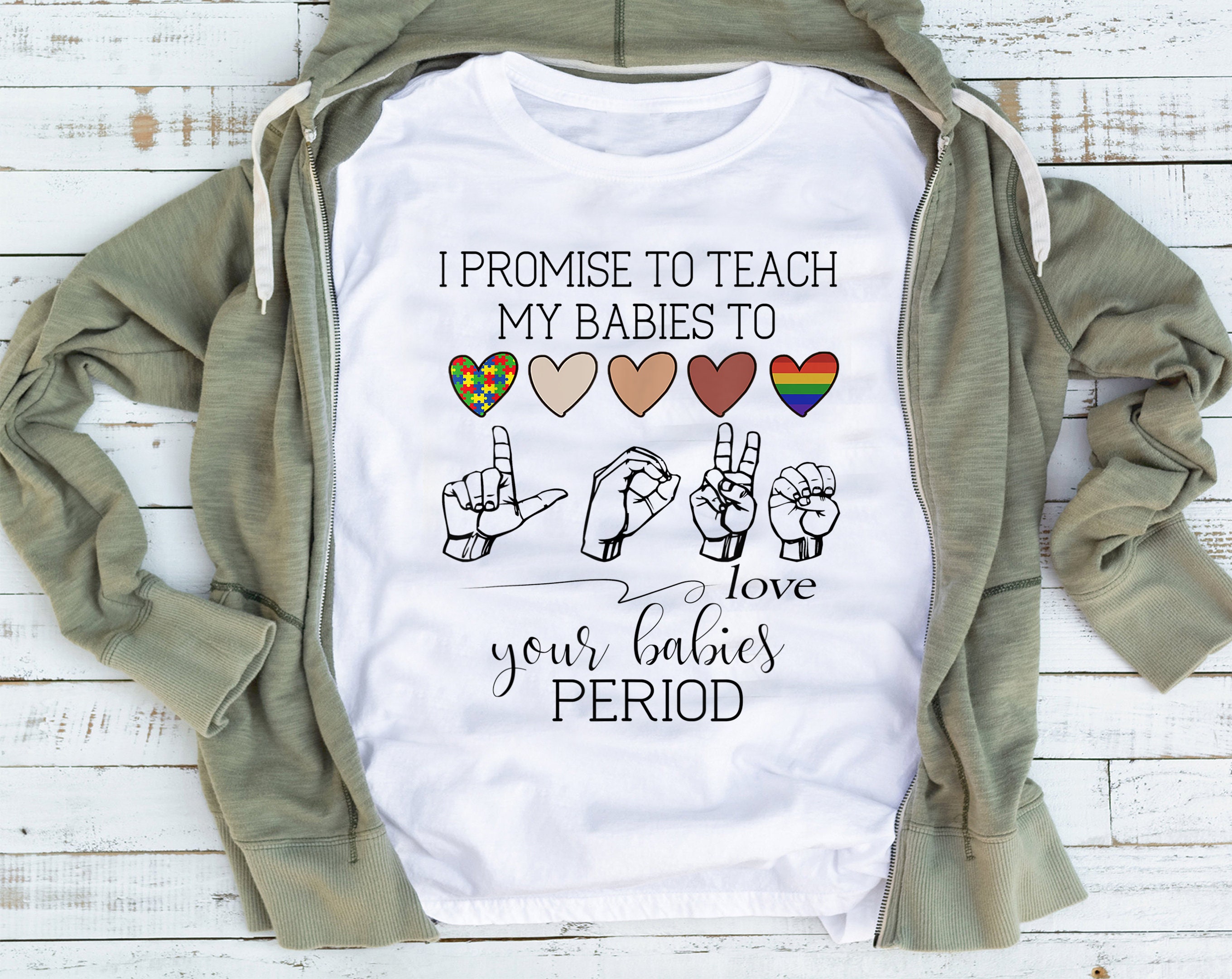 I Promise To Teach My Babies To Love Your Babies Period Etsy