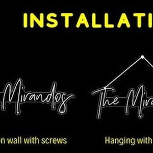 May include: Image showing installation instructions for a sign. The word "INSTALLATION" is in yellow. The sign can be mounted on a wall with screws or hung with a chain. The sign says "The Mirandog" in a cursive font.