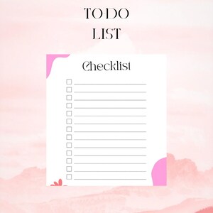 Peut inclure: Une liste de contrôle blanche avec les mots "TO DO LIST" et "Checklist" en noir. La liste de contrôle a un motif floral rose dans les coins et un fond rose à l'aquarelle.
