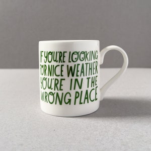 Nice Weather Mug - Lake District
