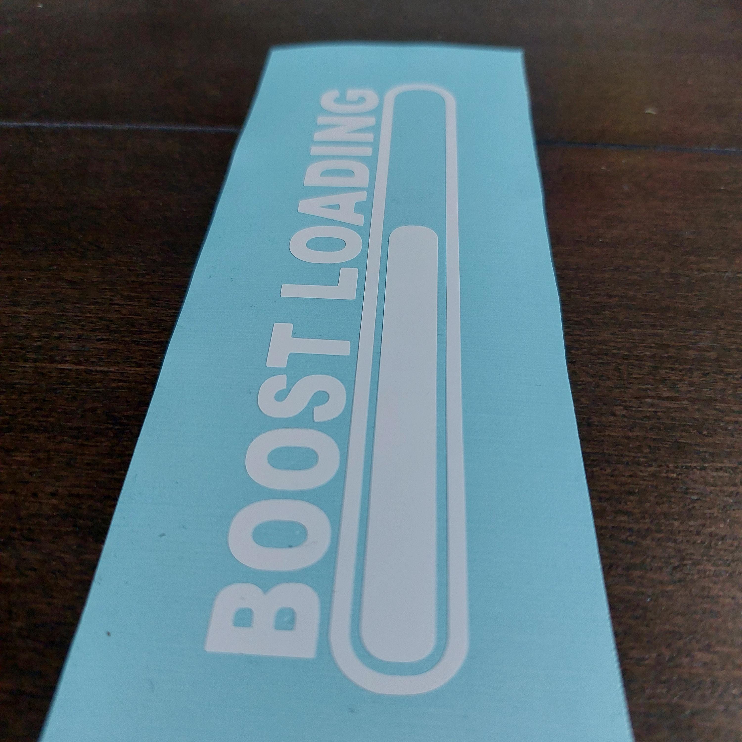 BOOST LOADING | Adhesive Vinyl Decal Bumper or Window Sticker for Turbo ...