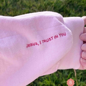 Jesus I Trust In You Sweatshirt, Pink, Catholic Sweatshirt, Christian Sweatshirt, Embroidery