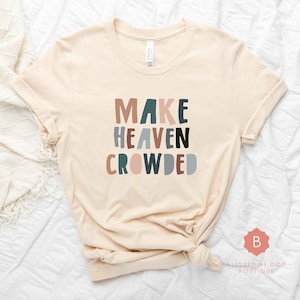 Make Heaven Crowded Catholic t-shirt, Unisex Jersey Short Sleeve Tee, Saints, Christian shirt, Catholic apparel