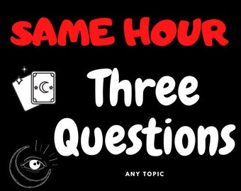 Same Hour Three Question Tarot Reading Psychic Love/General/Career One Question Any Topic Quick Cheap Emergency