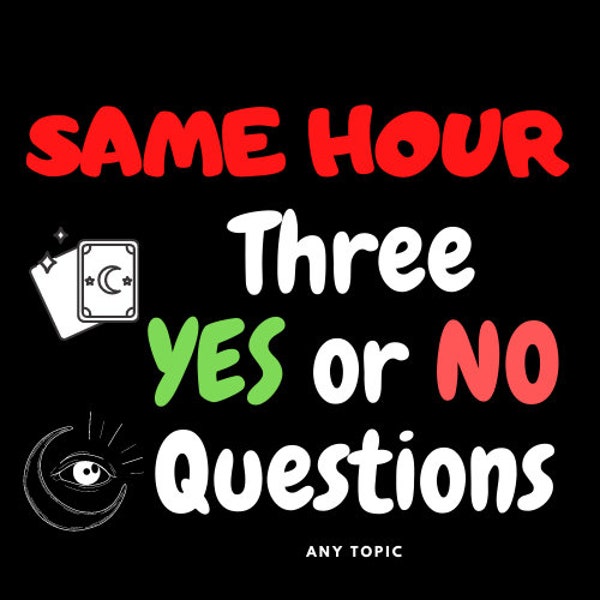 Same Hour Three Question Yes or No Tarot Reading Psychic Love/General/Career One Question Any Topic Quick Cheap Emergency