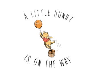 A Little Hunny Is On The Way Png, Mama and Baby Bear Png, Mama Svg, Baby Png, Mama and Baby Svg, Winnie Mama Png, Maternity Shirt Png