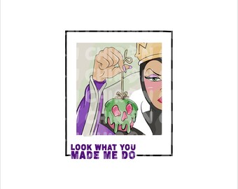 Look What You Made Me Do png, Evil Queen png, Villain png, Snow White Png, Ursula Png Vacation png, Magical Place on Earth Gift