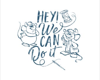 Gus Gus Mouse Png Svg, Hey We Can Do It Gus SVG, Gus Svg, Princess Svg, Princess Png, Jaq Svg, Funny Png Svg, Cricut File, Cut Svg