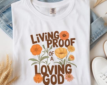 Floral Faith Tee | Living Proof Loving God Christian Women's Shirt