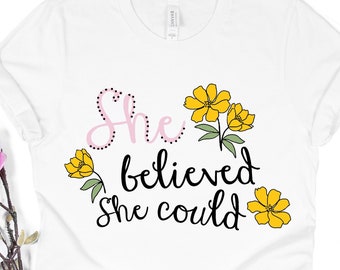 Inspirierendes T-Shirt, sie glaubte, sie könnte, Abschlussgeschenk